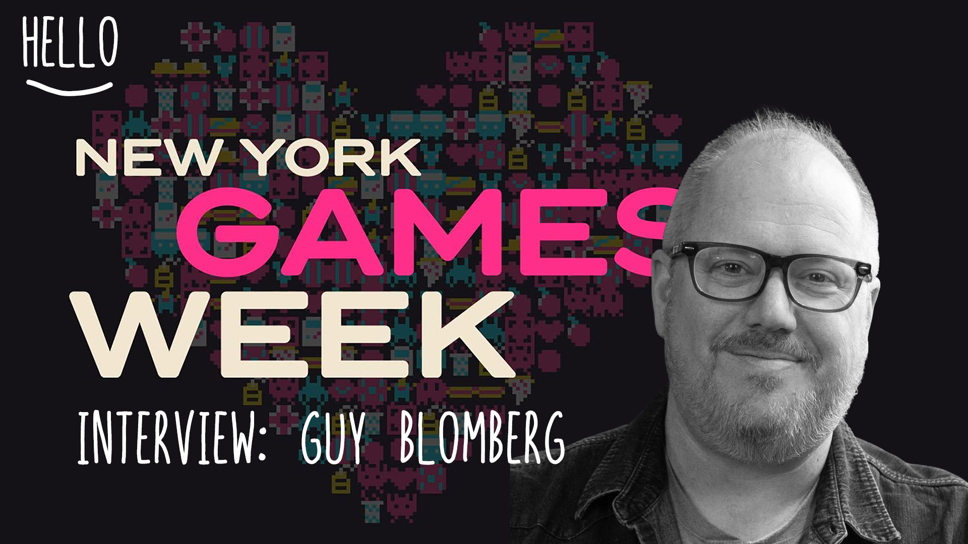 Hello, Video Games: New York Games Week interview with Guy Blomberg!